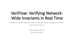 VeriFlow: Verifying Network- Wide Invariants in Real Time