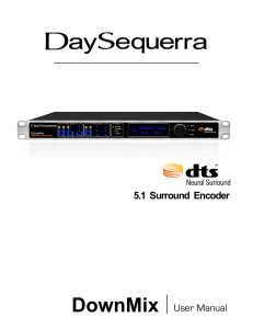 DownMix User Manual 5.1 Surround Encoder