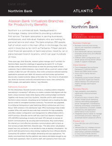 Northrim Bank Alaskan Bank Virtualizes Branches for Productivity