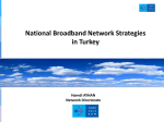 National Broadband Network Strategies in Turkey