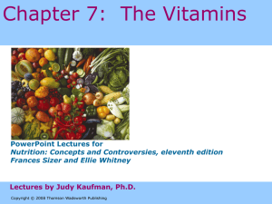 Chapter 7:  The Vitamins PowerPoint Lectures for