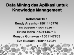 Data Mining dan Aplikasi untuk Knowledge Management (1)