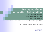 Managing Gene Annotation Information: The search is over