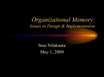 Organizational Memory: Issues in Design & Implementation