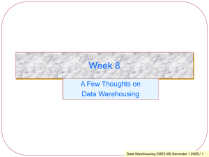 Some Thoughts on Data Warehouses