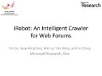 iRobot: An Intelligent Crawler for Web Forums Microsoft Research, Asia