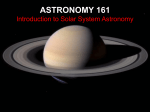 ASTRONOMY 161 Introduction to Solar System Astronomy