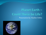 Planet Earth – Could There be Life?