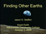 Finding Other Earths Jason H. Steffen Asset Earth Waubonsee Community College