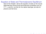 The EoS, together with the thermodynamic equation, allows to