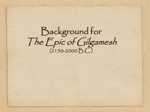 The Epic of Gilgamesh - Ms. Platte's Language Arts