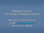 Database Systems The Worlds of Database Systems