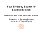 Fast similarity search for learned metrics