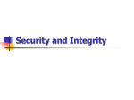 Security and Integrity