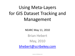 Using Meta-Layers for GIS Dataset Tracking and Management