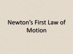 Newton`s 1st Law of Motion