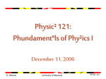 Physics 121: Fundamentals of Physics I