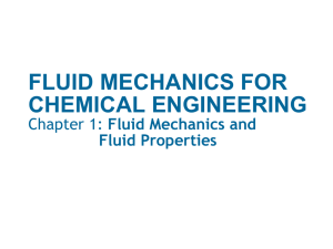 Chapter 1 Fluids Mechanics & Fluids Properties