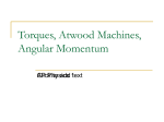 Torque, Atwood Machines, Angular M.