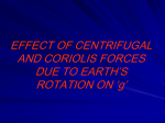 EFFECT OF CENTRIFUGAL AND CORIOLIS FORCES DUE TO