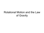 Rotational Motion and the Law of Gravity