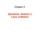 ’ Chapter 4 Dynamics: Newton s