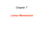 Chapter 7 Linear Momentum