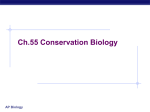 Ch_55 Conservation Biology AKA Ecosystem Disaster