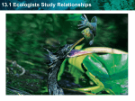 13.1 Ecologists Study Relationships