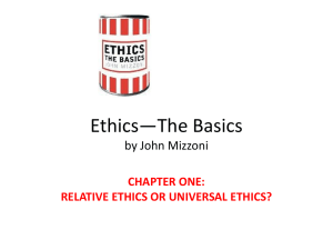 Relative Ethics or Universal Ethics