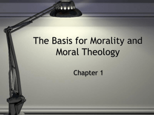 The Basis for Morality and Moral Theology