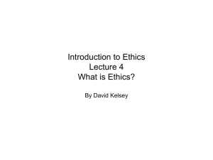 Ethics - David Kelsey`s Philosophy Home Page