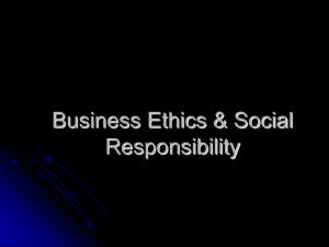Chapter 4 Business Ethics & Social Responsibility