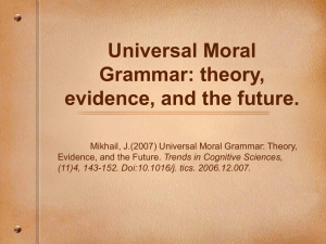 Universal Moral Grammar: theory, evidence, and the