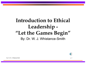 Introduction to Ethical Leadership - “Let the Games Begin”