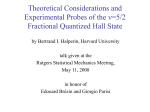 Theoretical Considerations and Experimental Probes of the