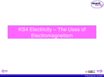 KS4 Electricity – The Uses of Electromagnetism