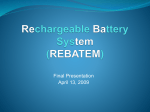 Rechargeable Battery System (REBATEM)