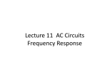 Lecture 11  AC Circuits Frequency Response