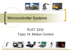 Microcontroller Systems ELET 3232 Topic 14: Motion Control
