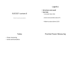 Logis6cs( ELEC327:(Lecture(6( Today( Prac6cal(Power(Measuring(