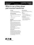 When to use a three-phase pad-mounted transformer COOPER POWER SERIES