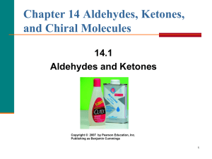 Aldehydes, Ketones, & Chiral Molecules
