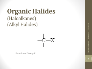 Organic Halides (Haloalkanes) (Alkyl Halides)