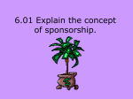 6.01 Explain the concept of sponsorship.