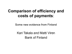 Comparison of efficiency and costs of payments: Some new