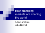 How emerging markets and shaping the world