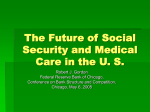 The Future of Social Security and Medical Care in the U. S.