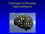 Convergent or Divergent Superintelligence