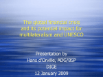 The global financial crisis and its potential impact for
